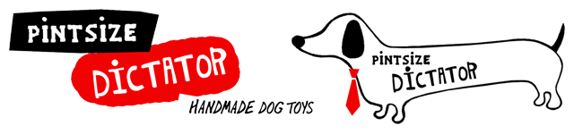 Pintsize Dictator — Handmade Dog Toys
